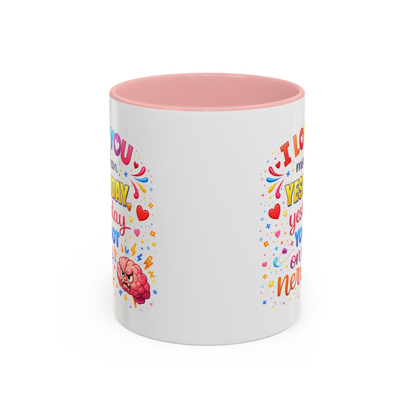 Anniversary Mug - I Love You More Than Yesterday