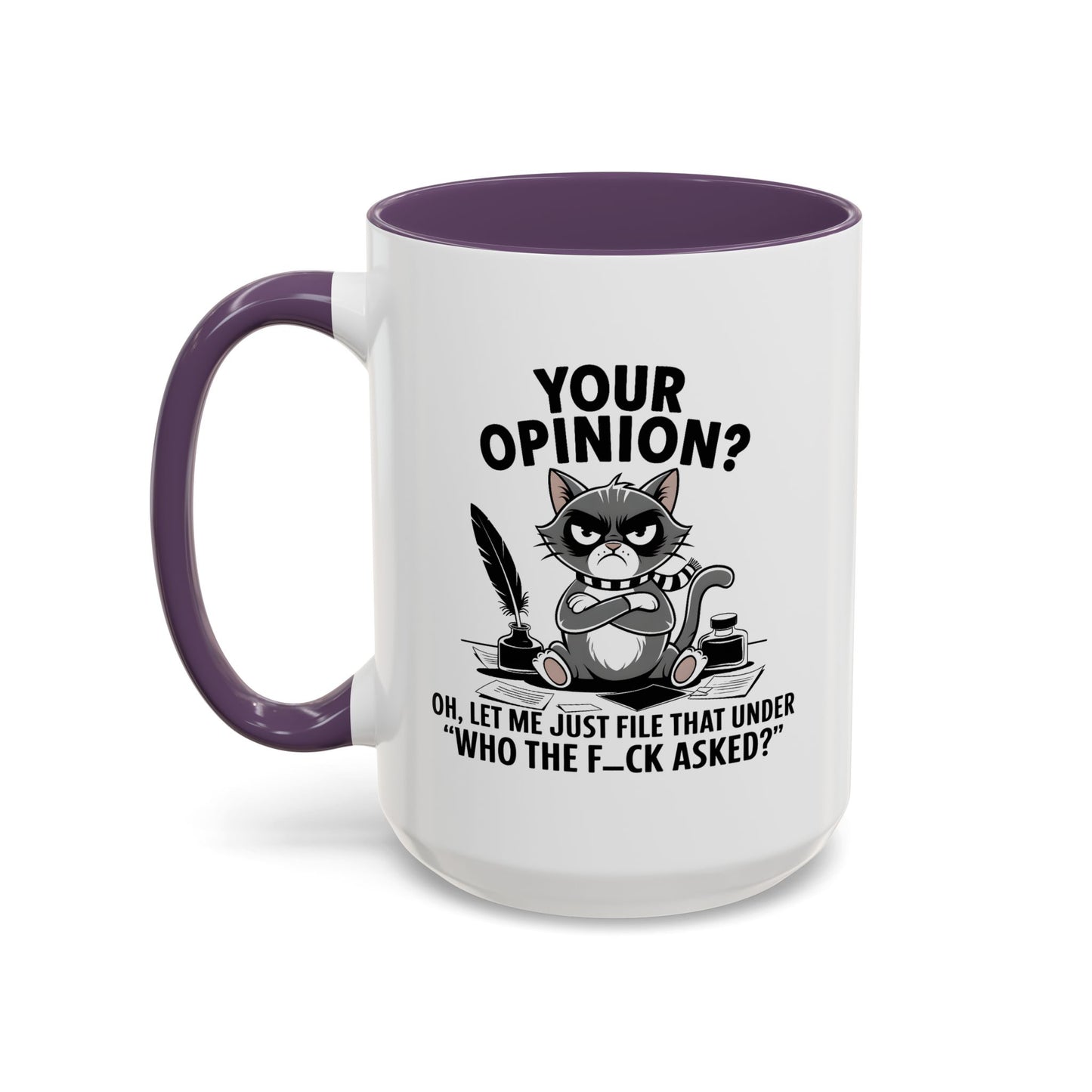 Humor Mug - Your Opinion