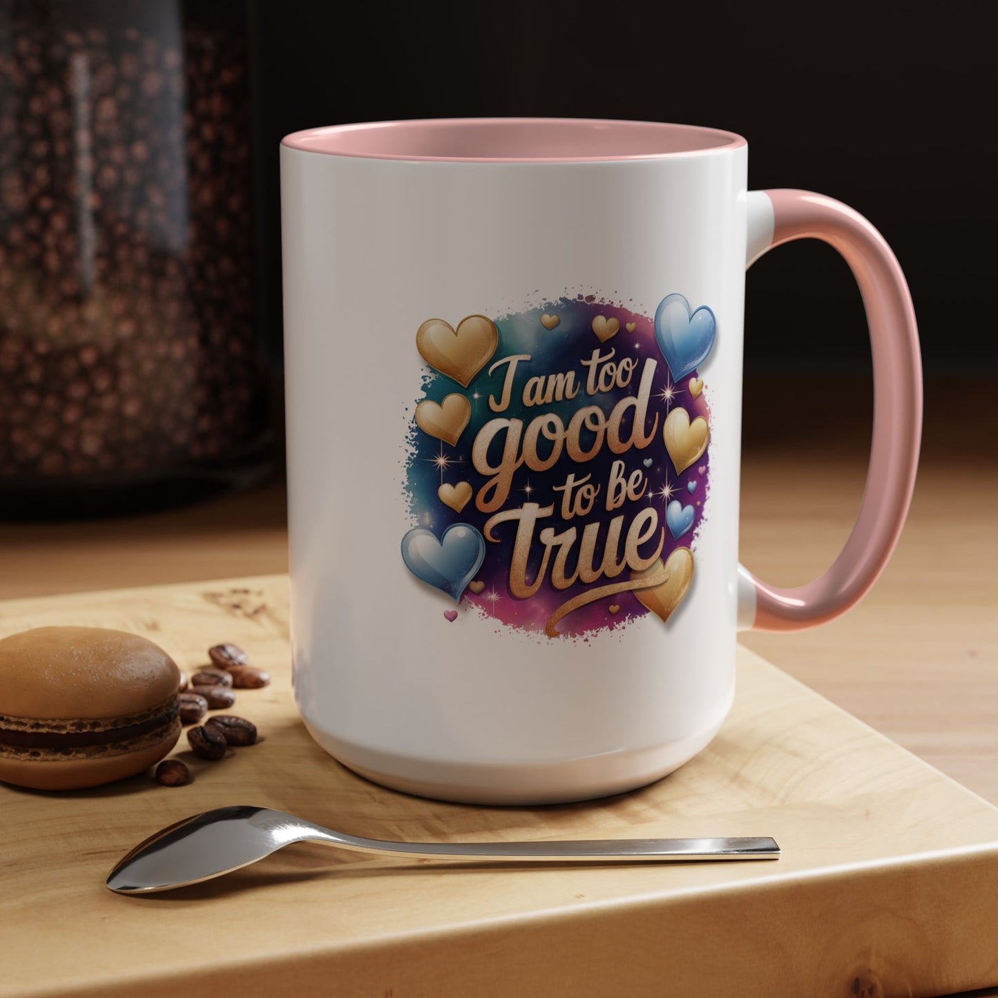 Wellness Mug - I Am Too Good