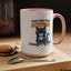 Humor Mug - I Don't Need Your Attitude