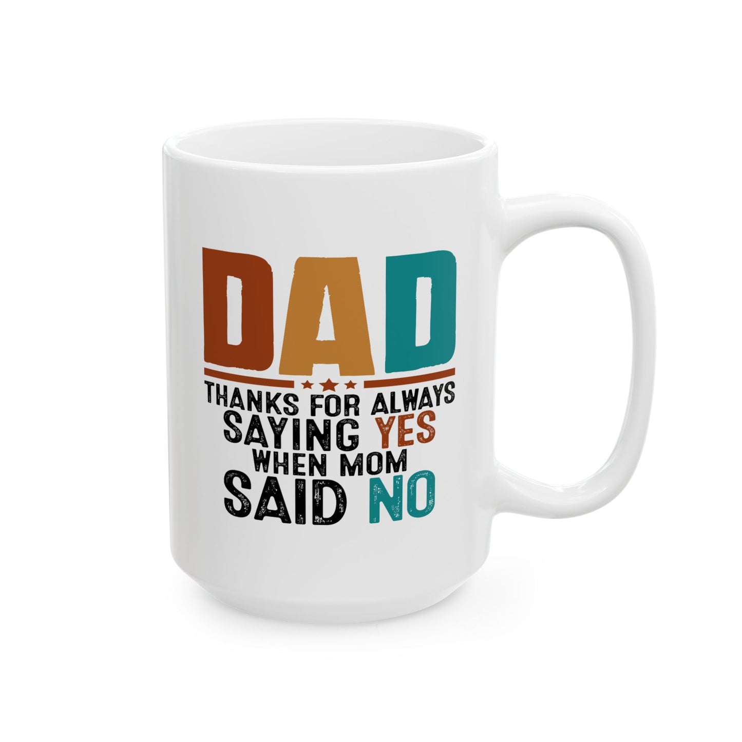 Father's Day Mug - Saying Yes
