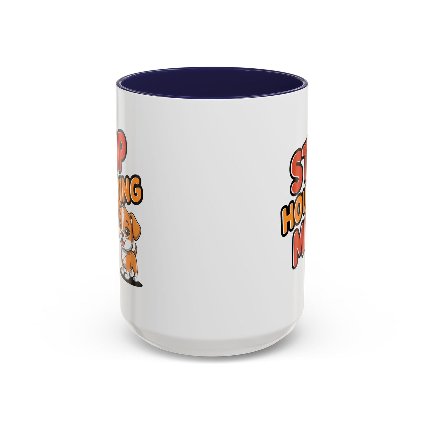 Animal Mug - Stop Hounding Me