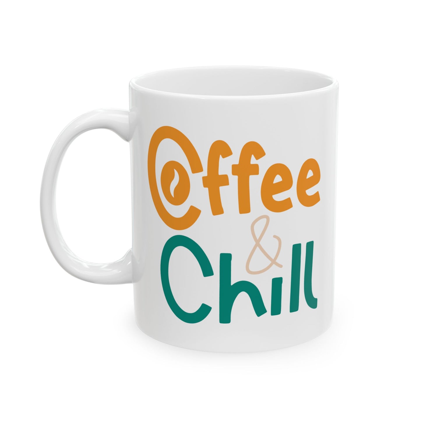 Humor Mug - Coffee and Chill