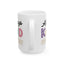 Motivation Mug - Always Be Kind To Everyone