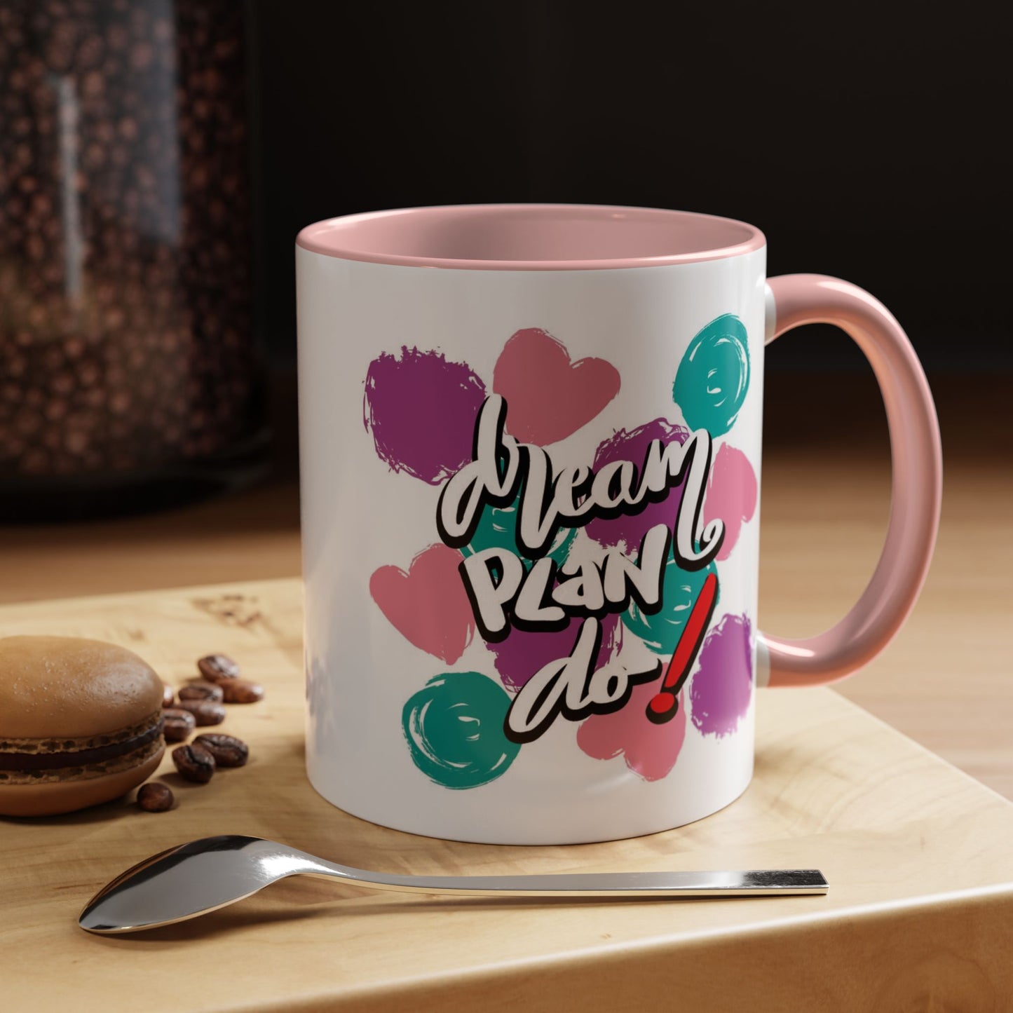 Motivation Mug - Dream Plan Do
