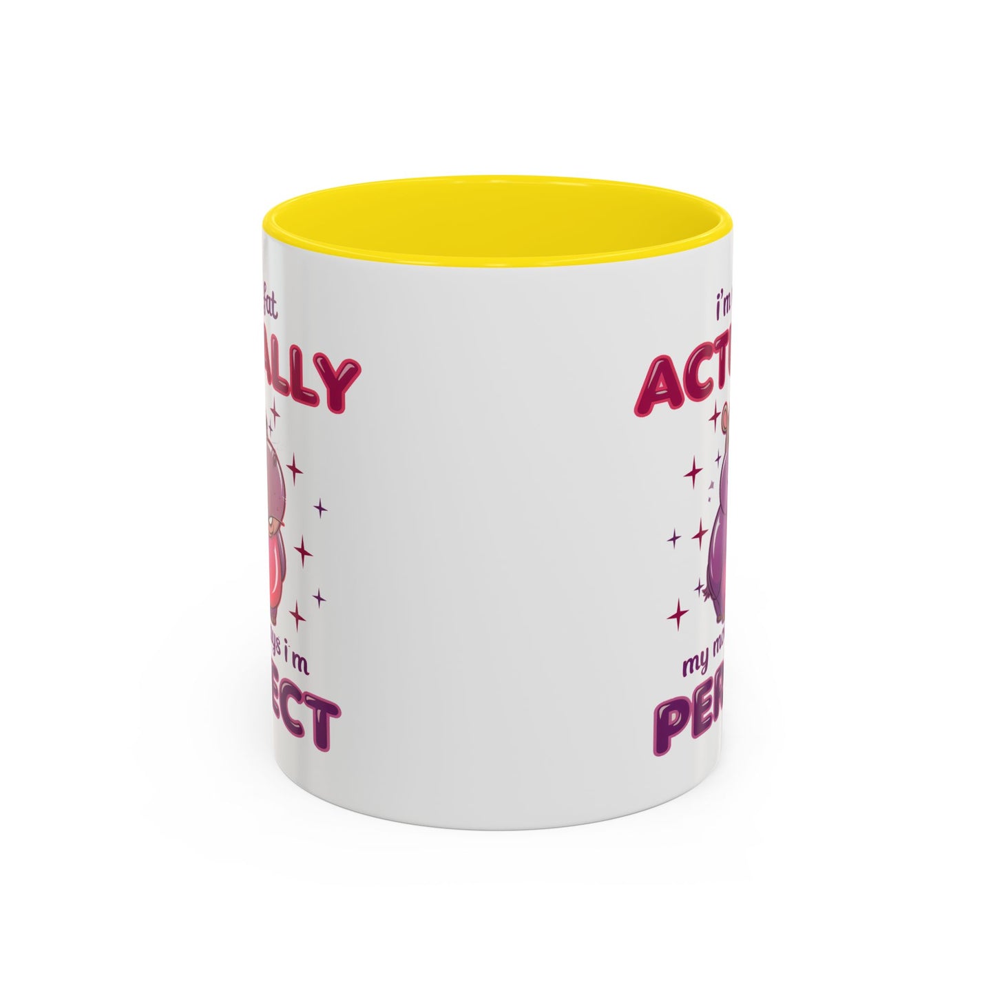 Humor Mug - I'm Not Fat