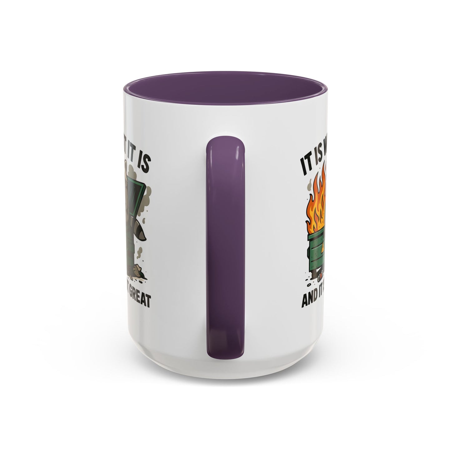 Humor Mug - It Is What It Is