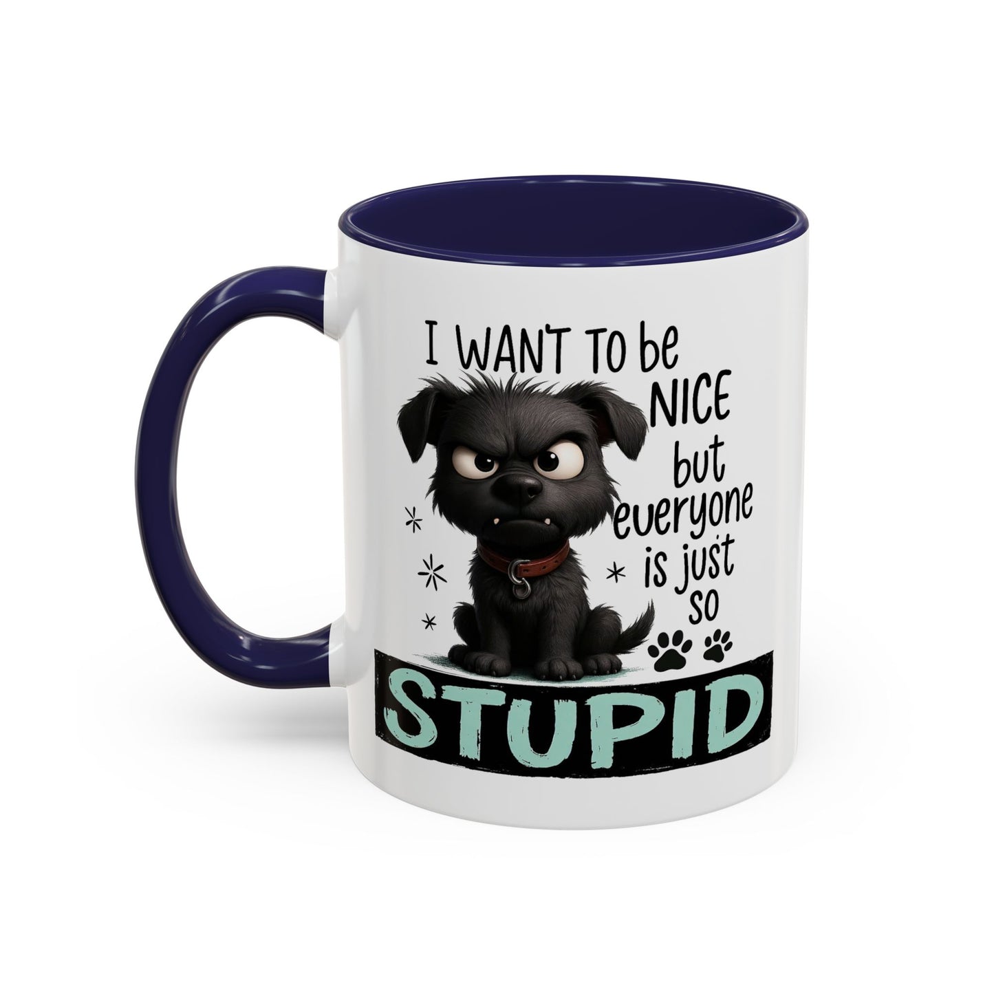 Animal Mug - I Want To Be Nice