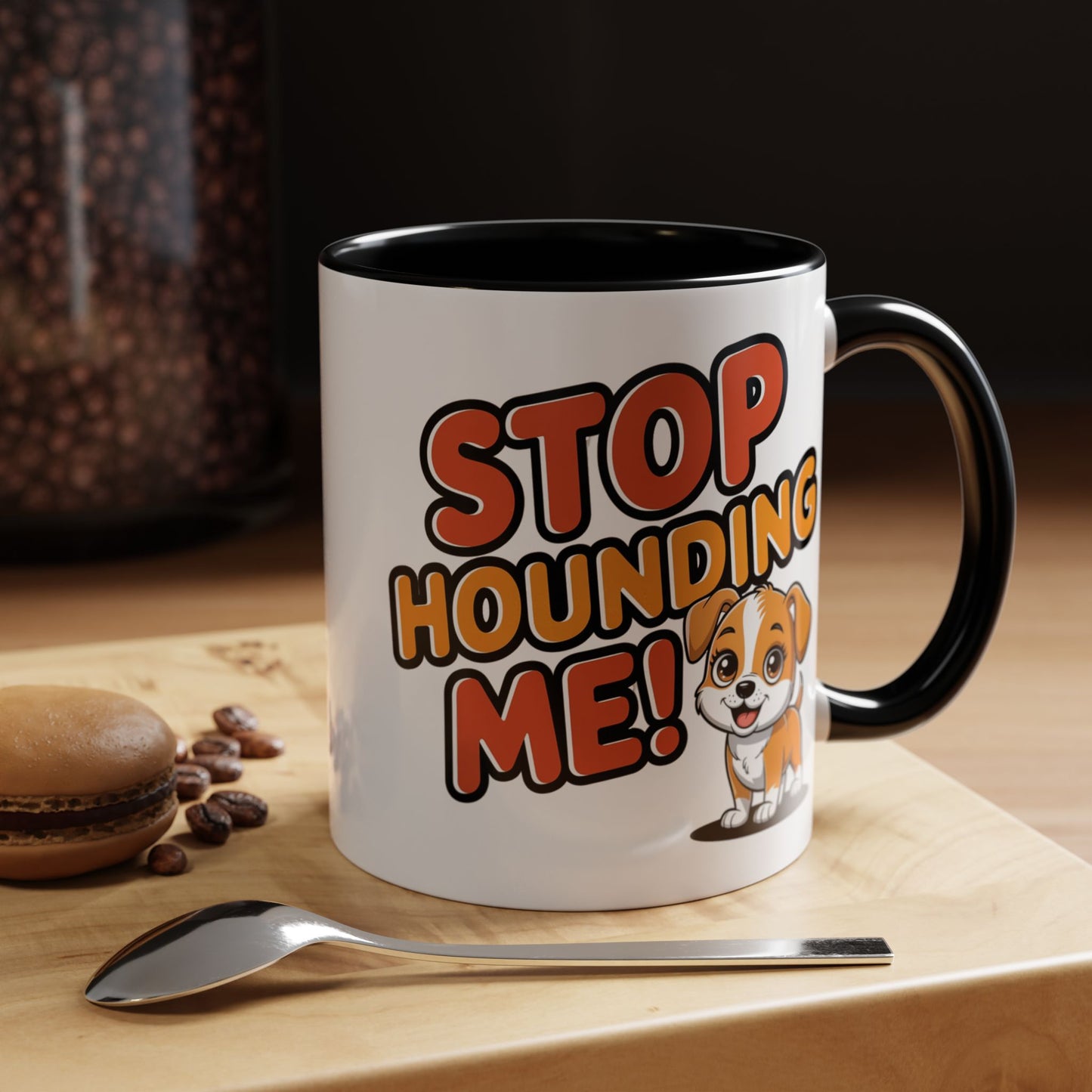 Animal Mug - Stop Hounding Me