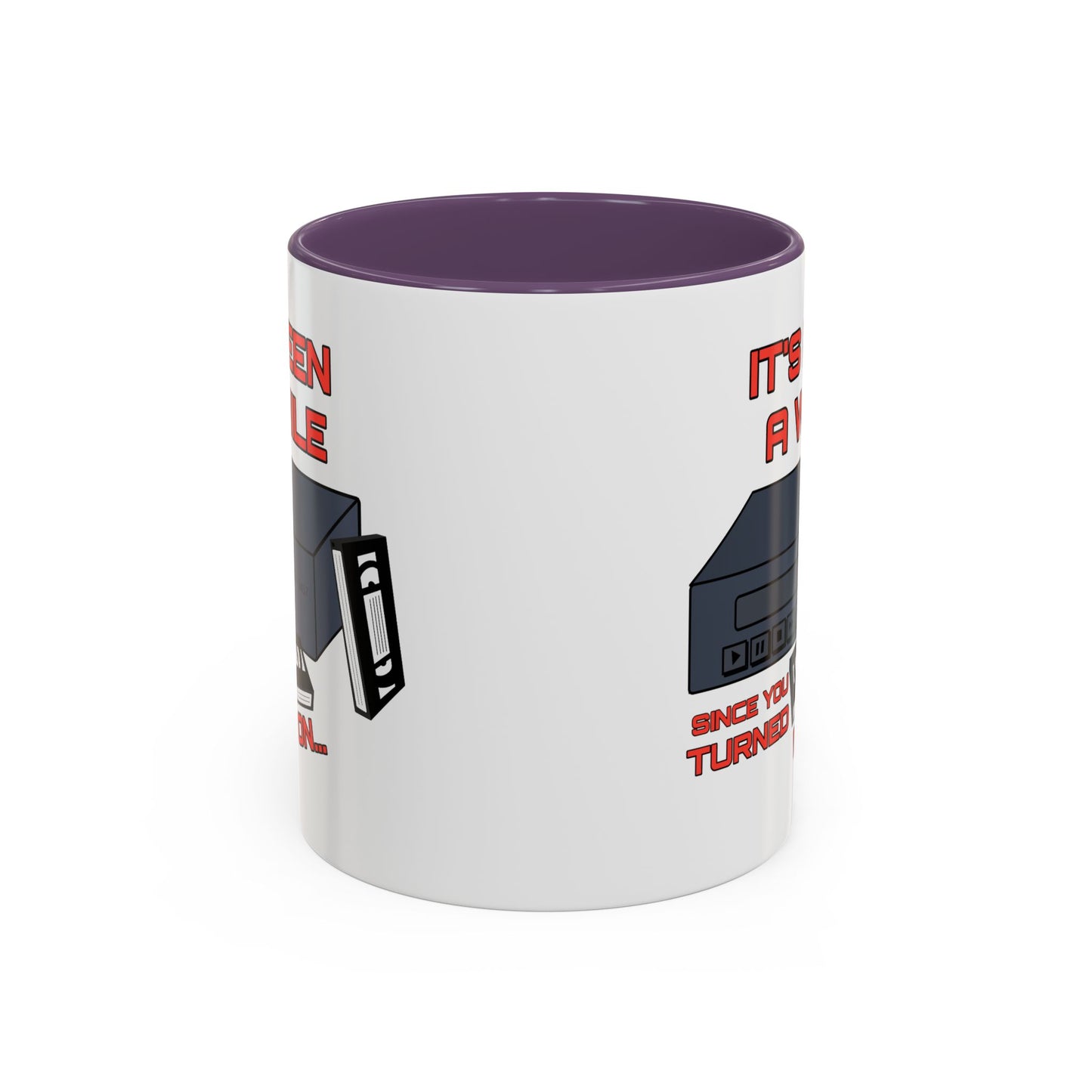 Adult Mug - It's Been a While