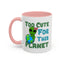 Alien Mug - Too Cute For This Planet