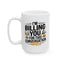 Office Mug - I'm Billing You