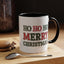 Christmas Mug - Ho Ho Ho Merry Christmas Green & Red Text 2