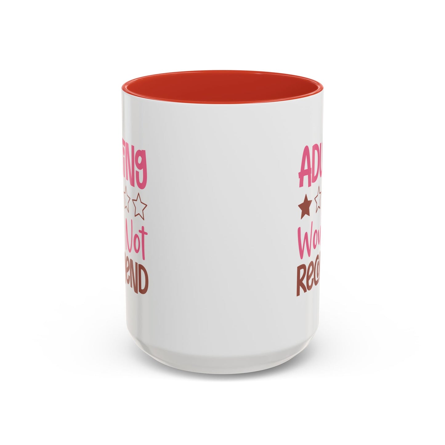 Humor Mug - Adulting Would Not Recommend