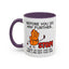 Humor Mug - Before You Go Any Further Stop!