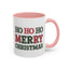Christmas Mug - Ho Ho Ho Merry Christmas Green & Red Text 2