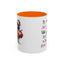 Humor Mug - I'll Just Have To Wait