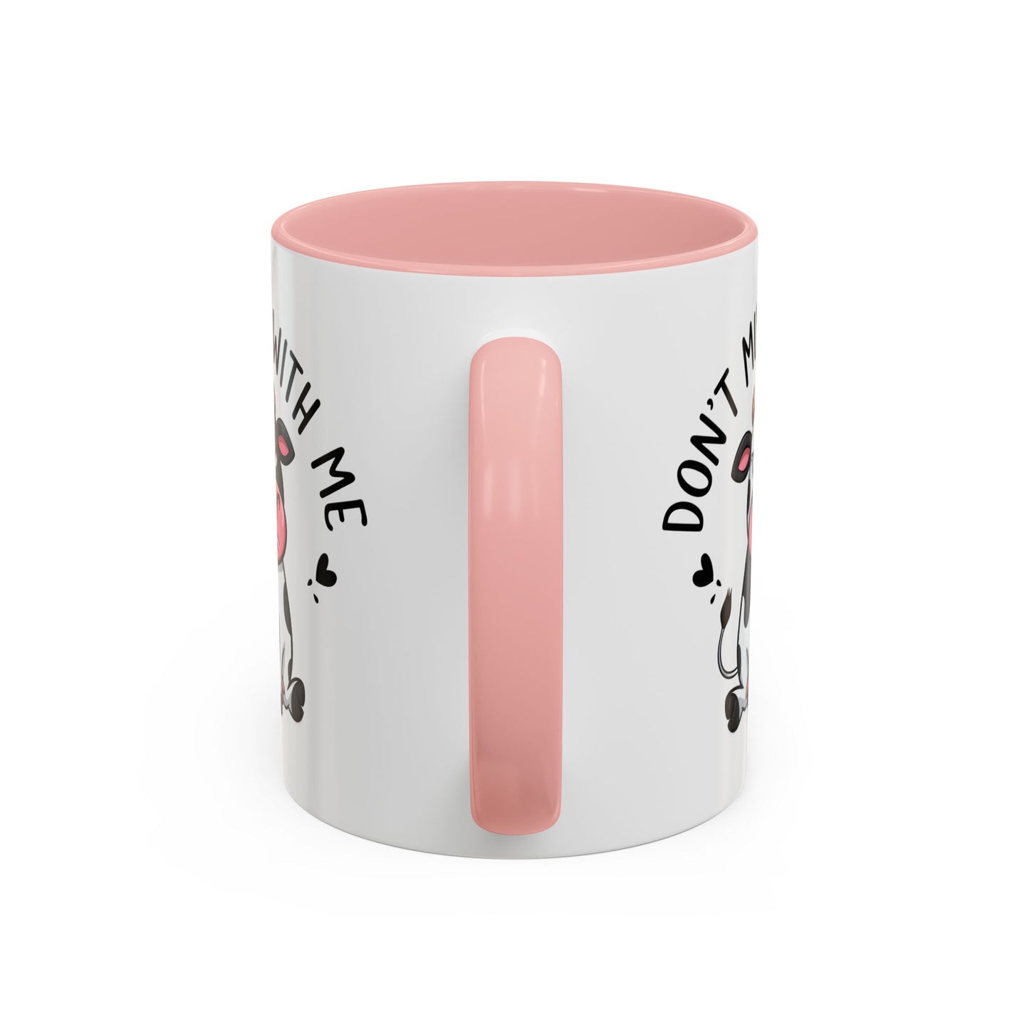 Humor Mug - Don't Muu With Me