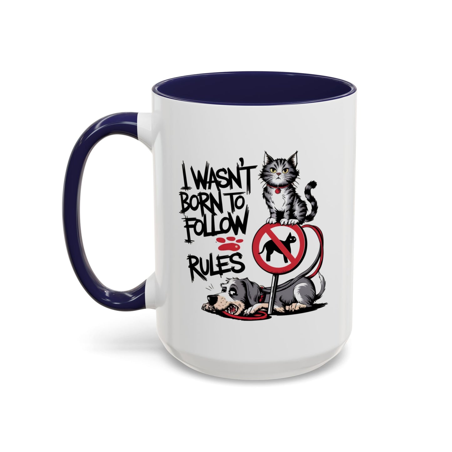 Animal Mug - I Wasn't Born To Follow Rules