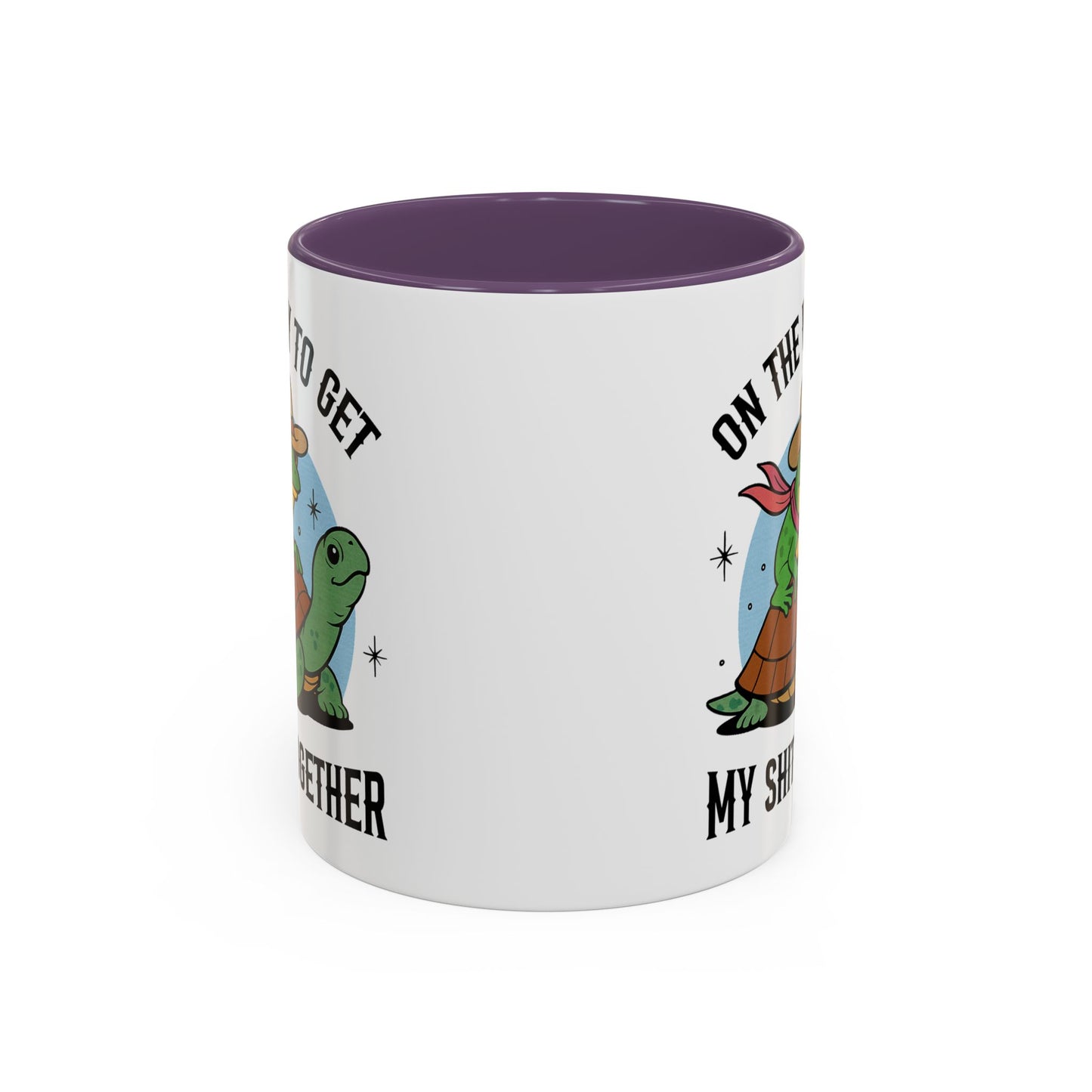 Humor Mug - On My Way to Get My Shit Toghether