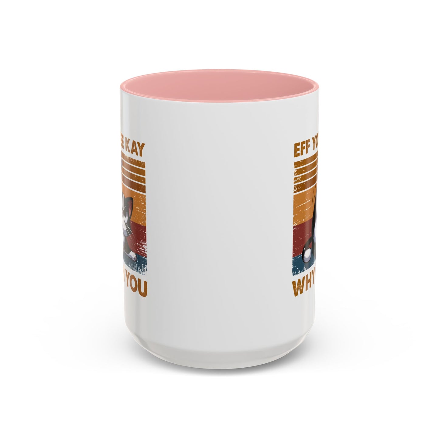 Adult Mug - Eff You See Kay Why Oh You Cat
