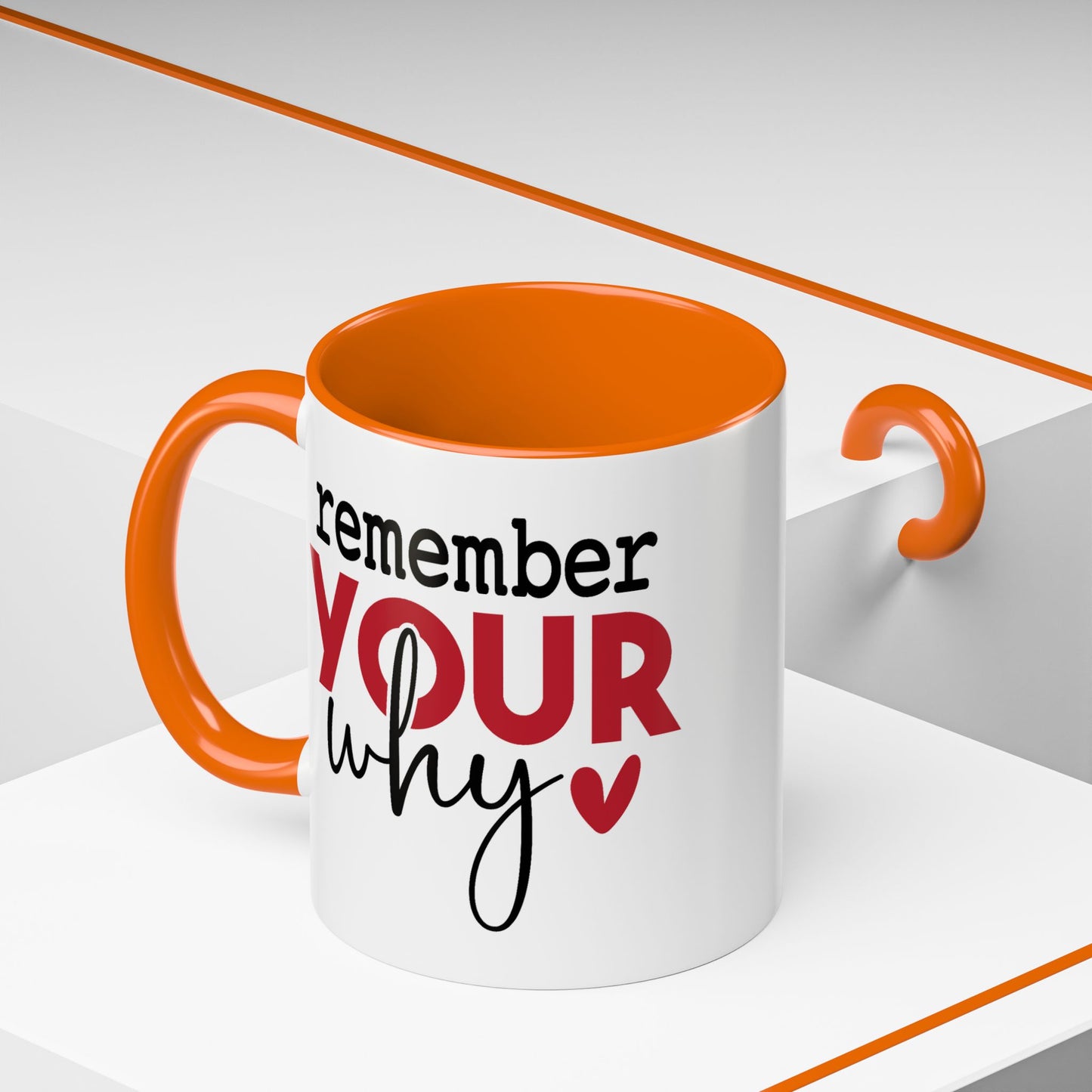 Motivation Mug - Remember Your Why