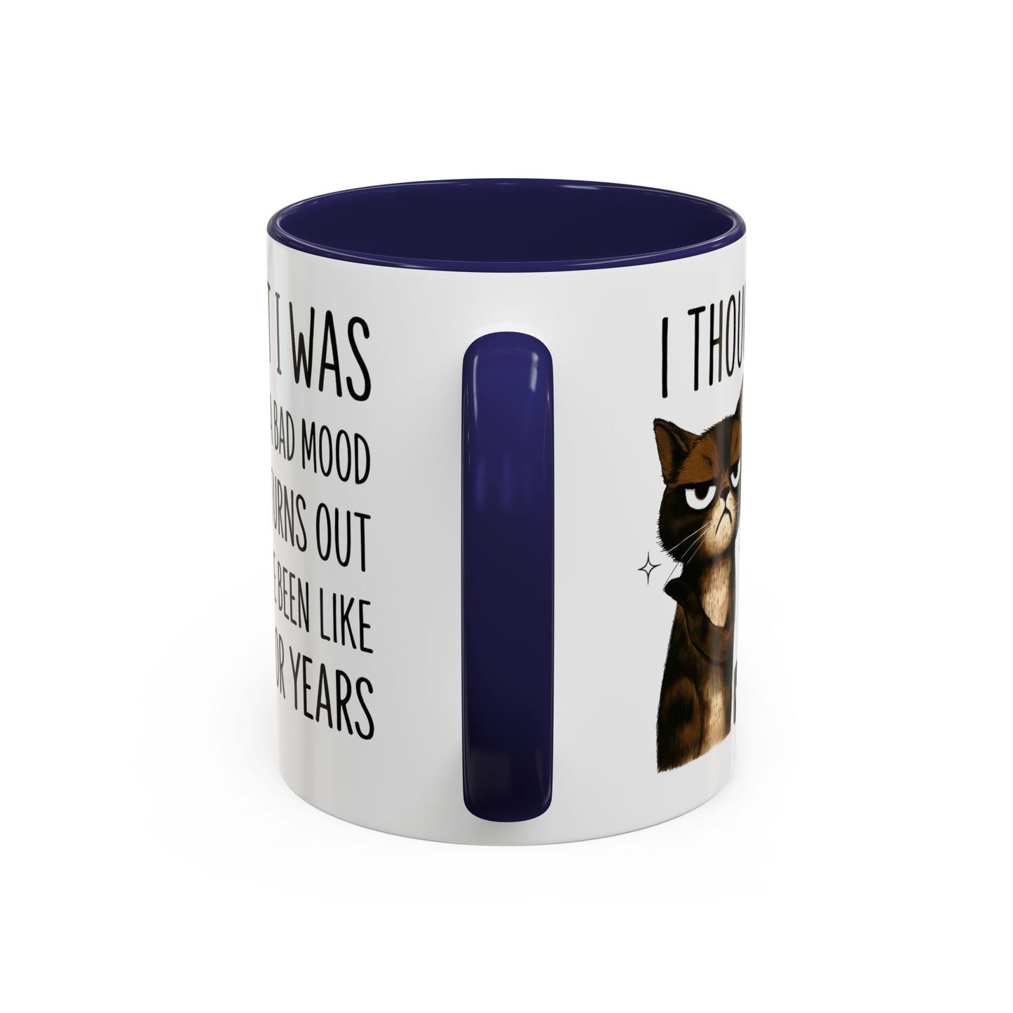 Animal Mug - I Thought I Was In A Bad Mood
