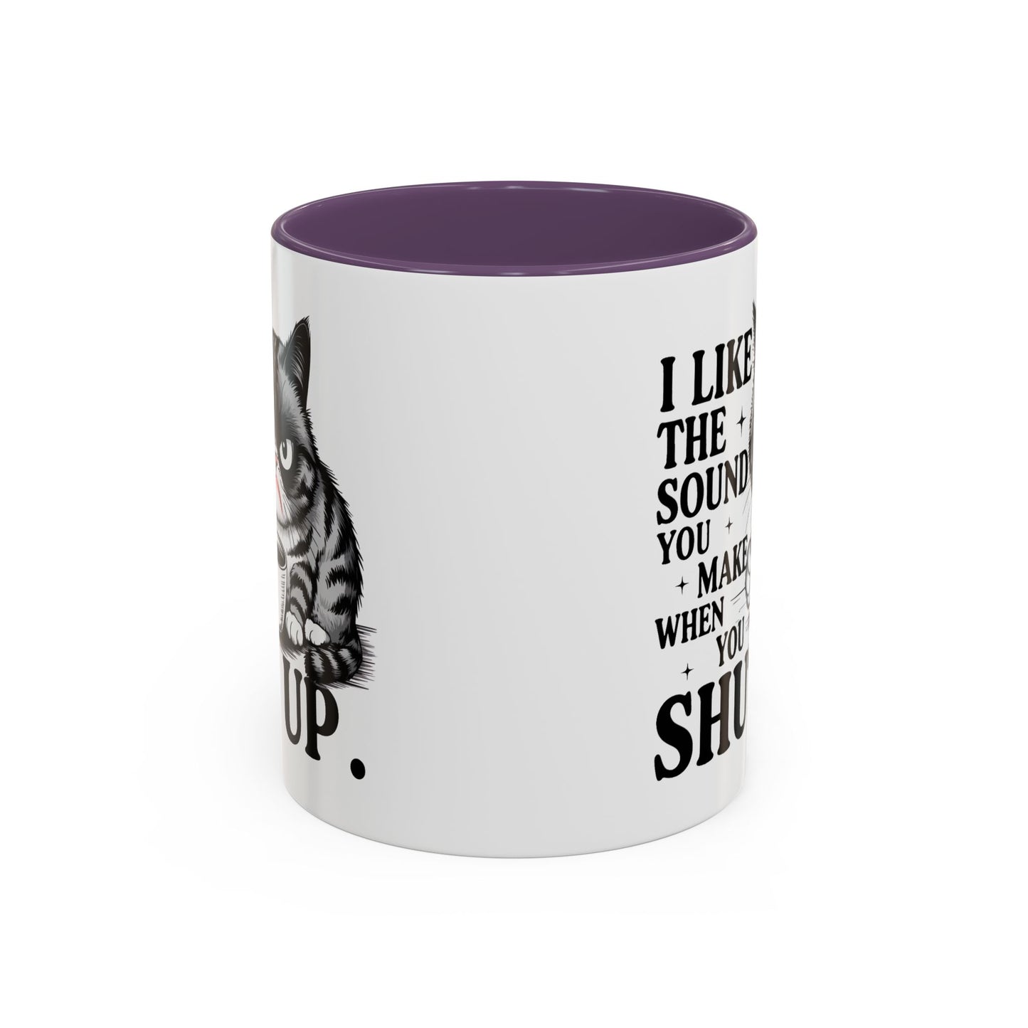 Humor Mug - I Like The Sound You Make