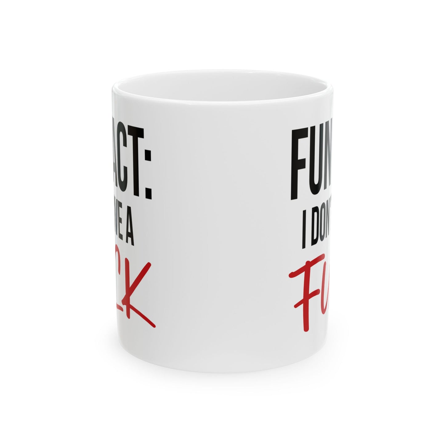 Adult Mug - Fun Fact I Don't Give a Fuck