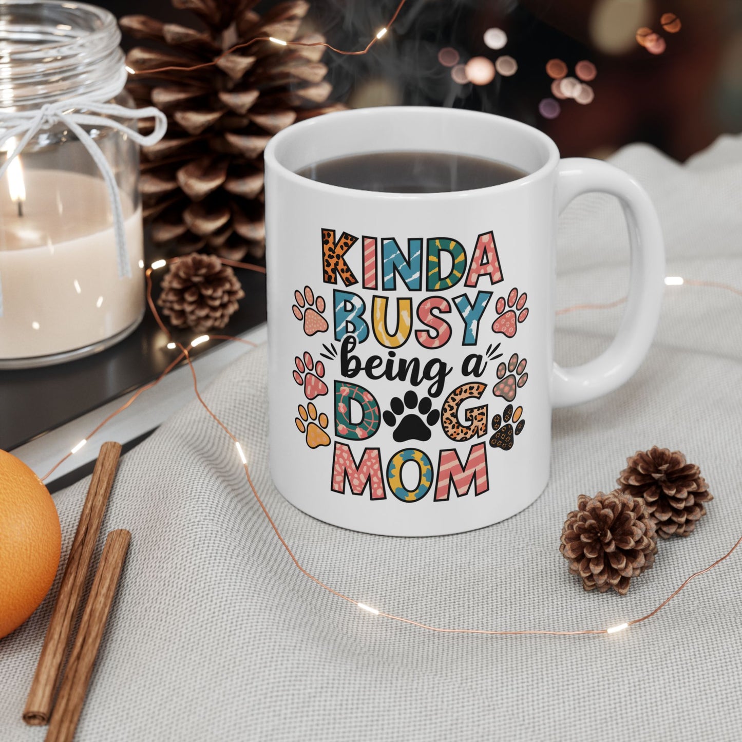 Animal Mug - Kinda Busy Being A Dog Mom