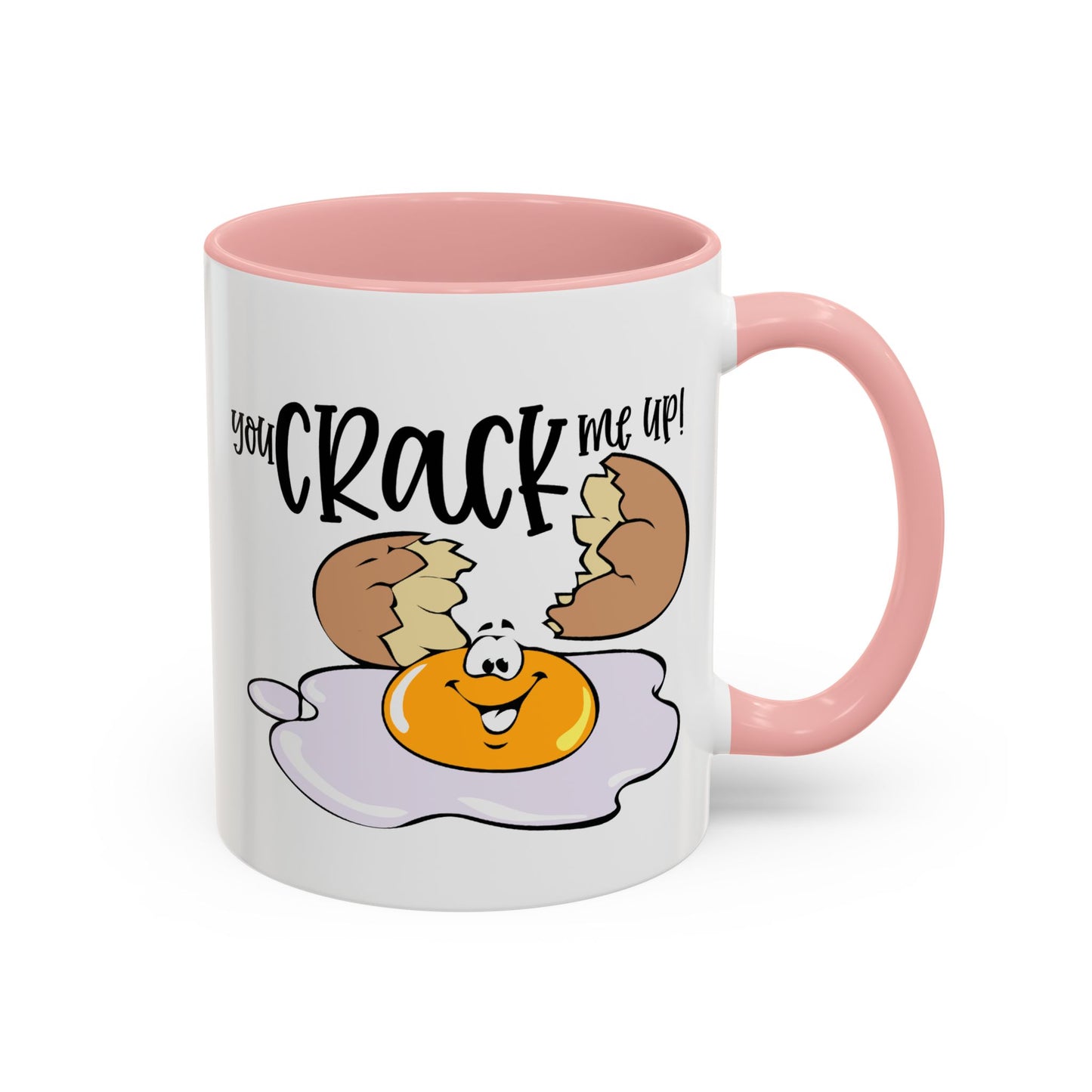 Humor Mug - You Crack Me Up