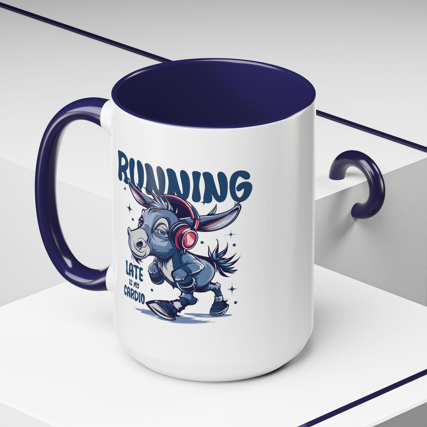 Humor Mug - Running Late is My Cardio