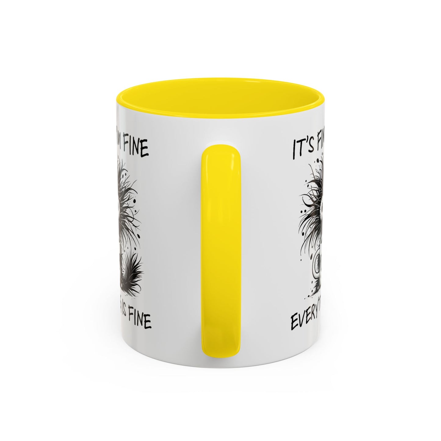 Humor Mug - It's Fine I'm Fine Everything is Fine