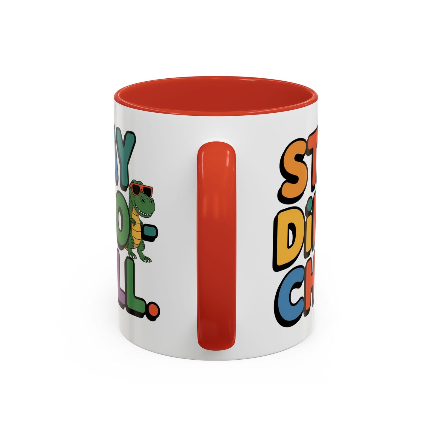 Humor mug - Stay Dino Chill