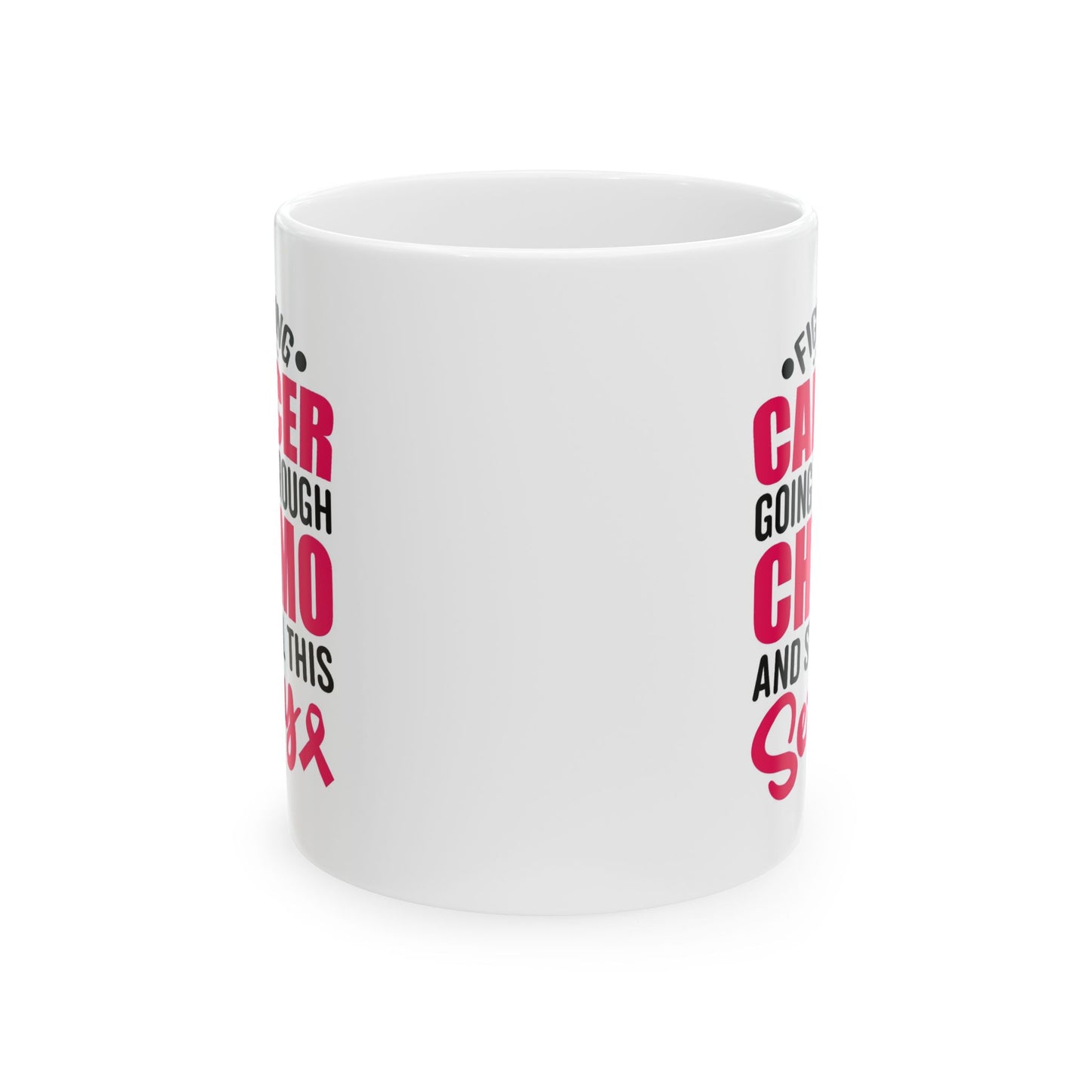 Support Mug - Fighting Cancer