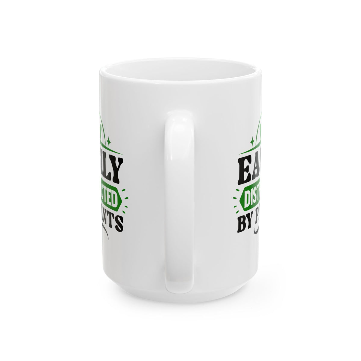 Humor Mug - Easily Distracted By Plants