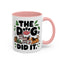 Animal Mug - The Dog Did It