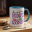 Humor Mug - Be a Badass With a Good Ass