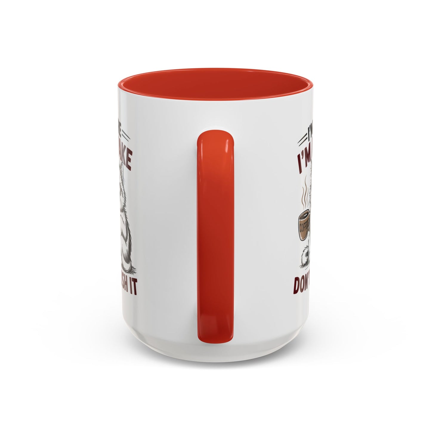 Office Mug - I'm Here I'm Awake