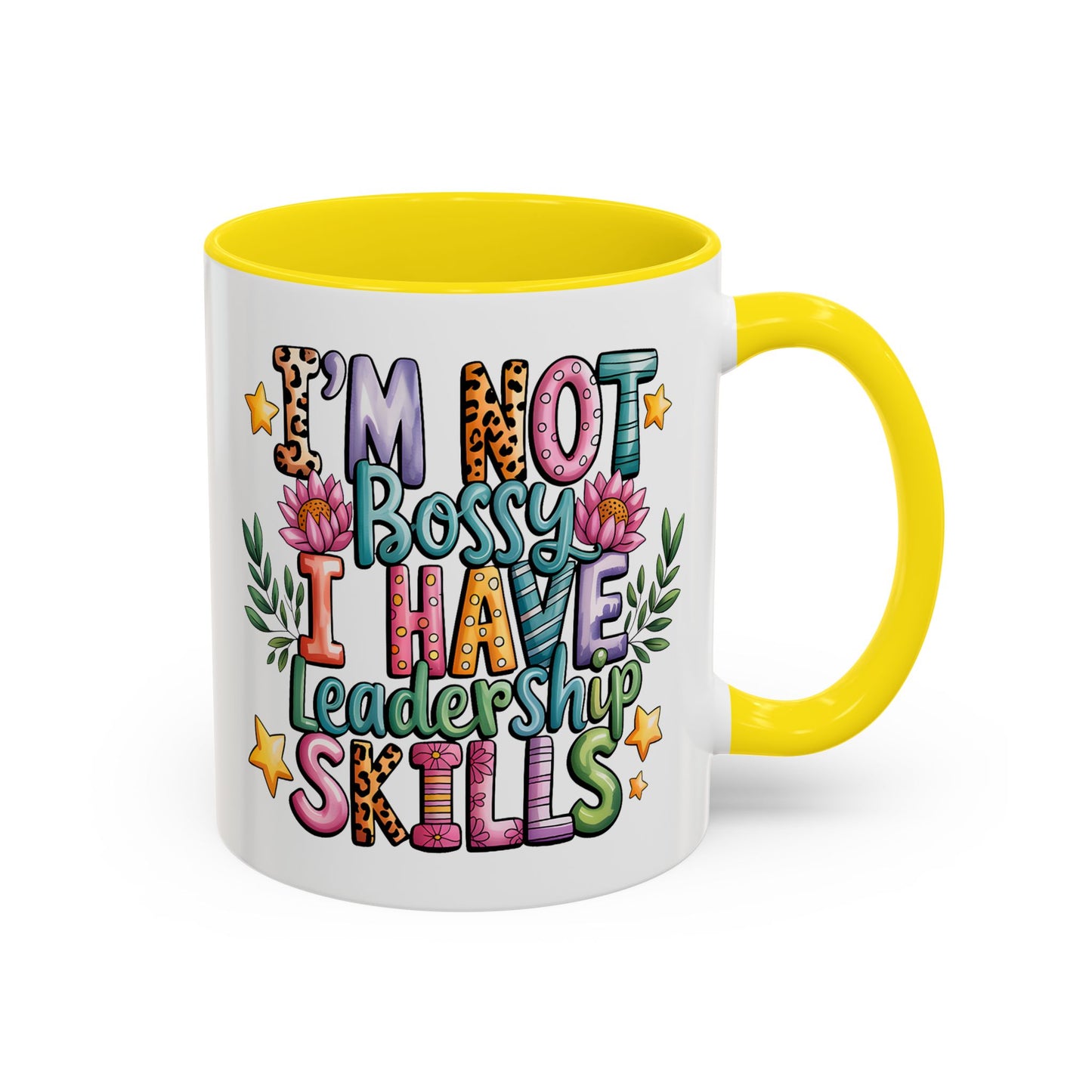 Humor Mug - I'm Not Bossy