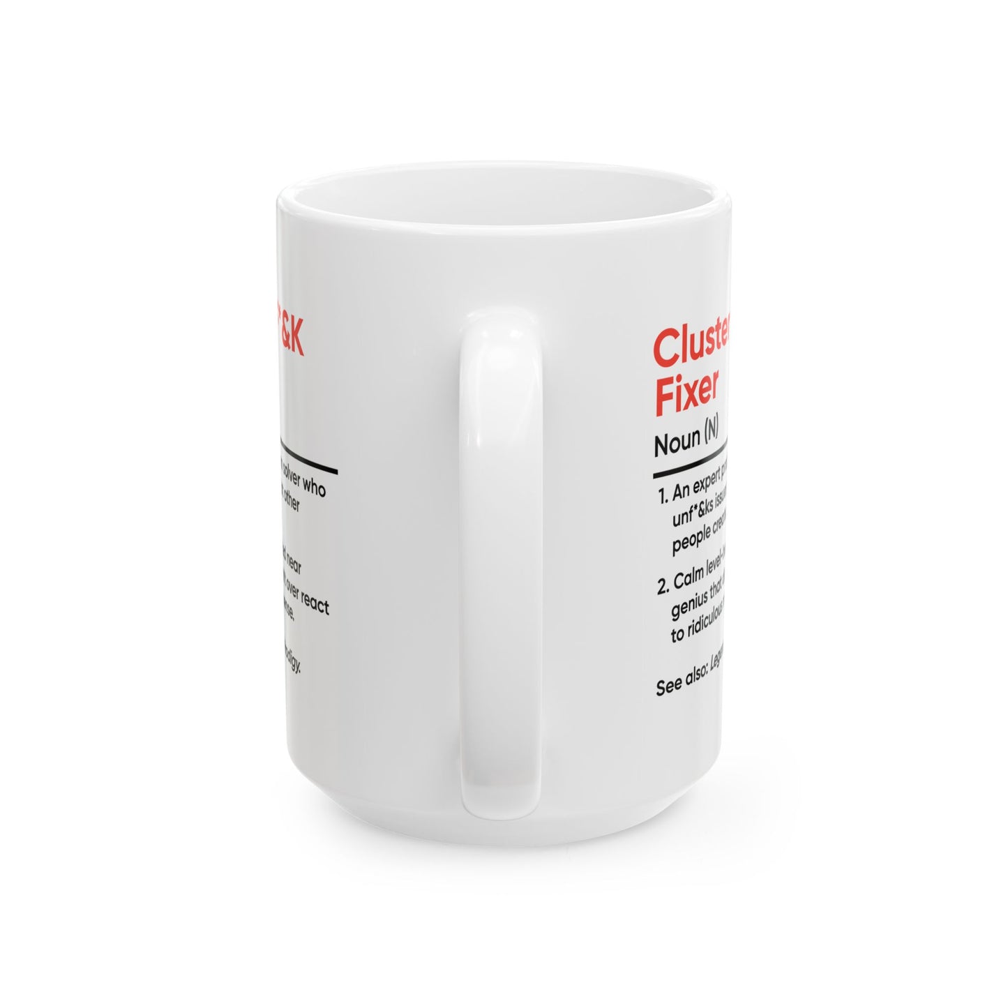 Humor Mug - Cluster F_&k Fixer