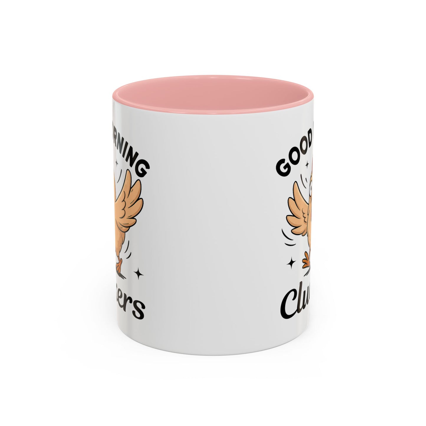 Humor Mug - Good Morning Cluckers