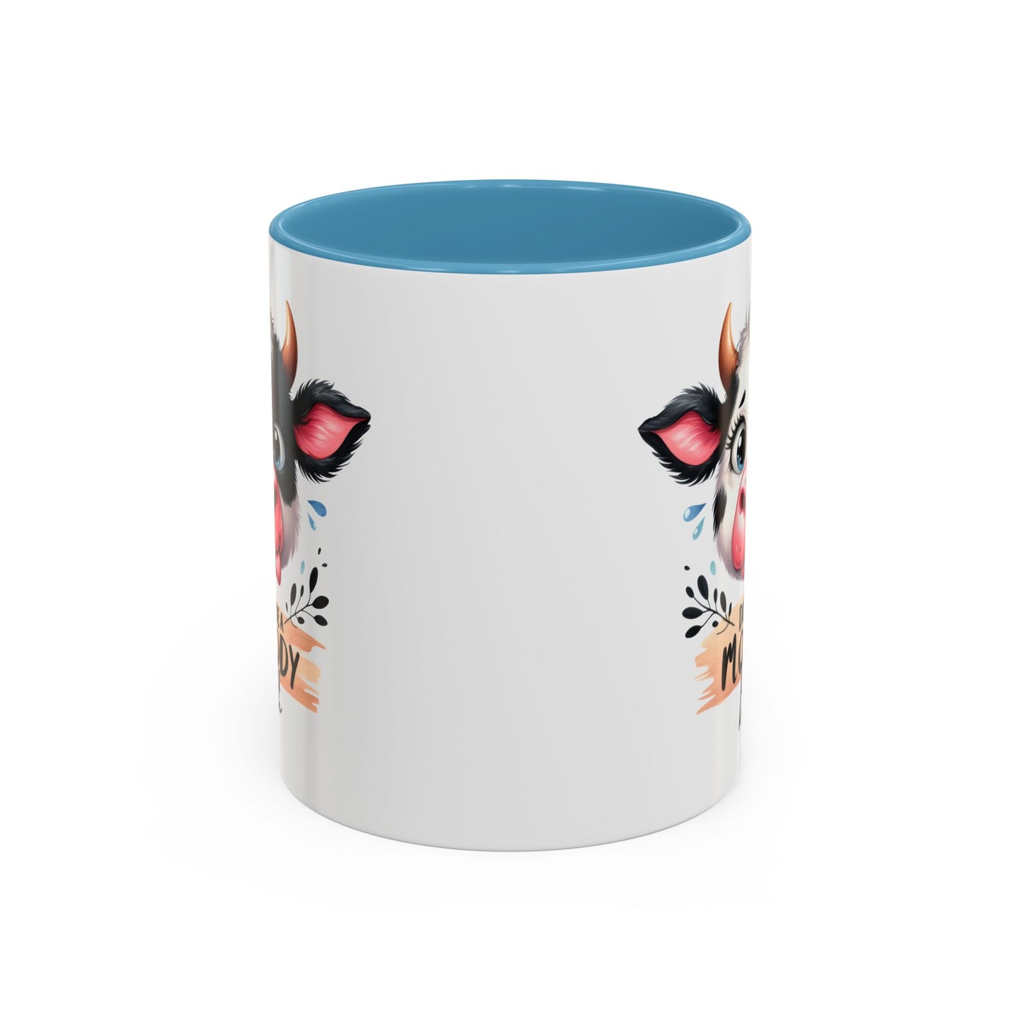 Humor Mug - Don't Be a Mooody Bitch