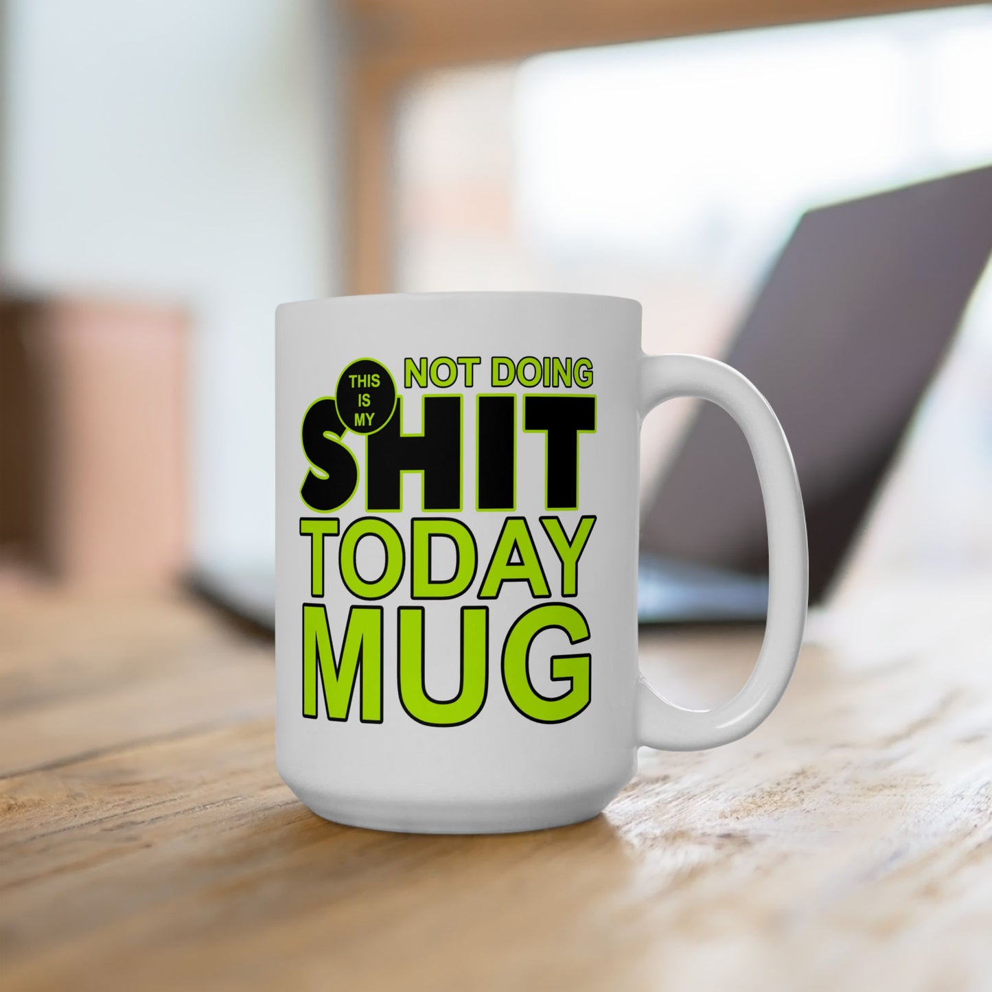 Adult Mug - This is My Not Doing Shit Today Mug