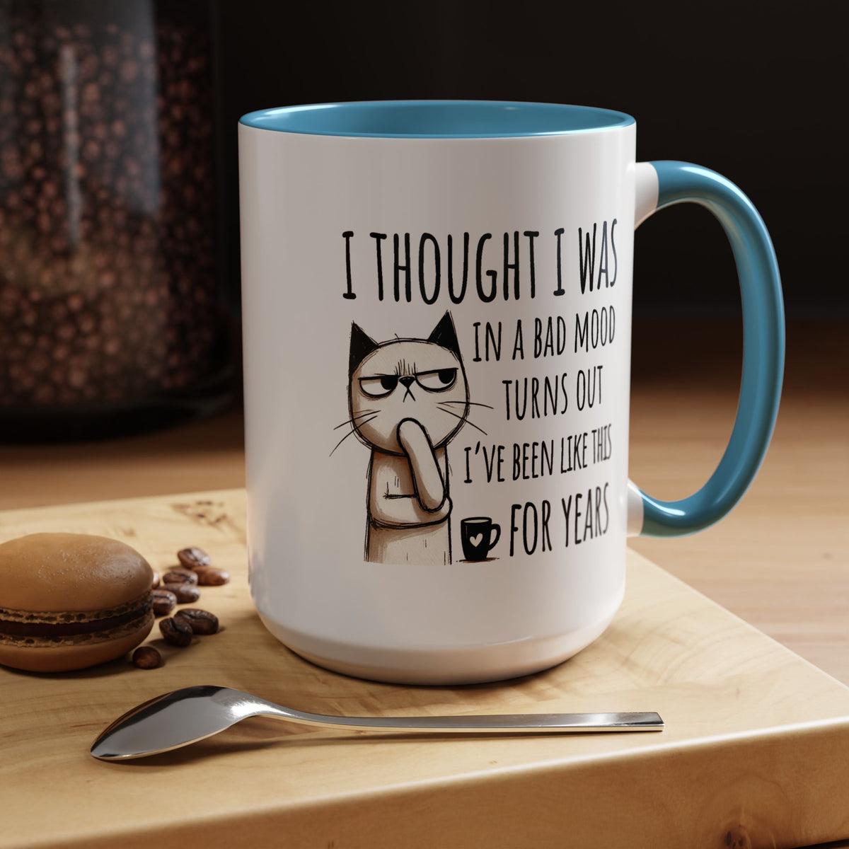 Adult Mug - I Thought I Was In A Bad Mood