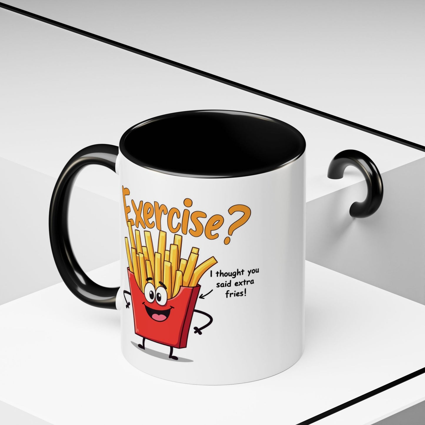 Humor Mug - Exercise I Thought You Said Extra Fries