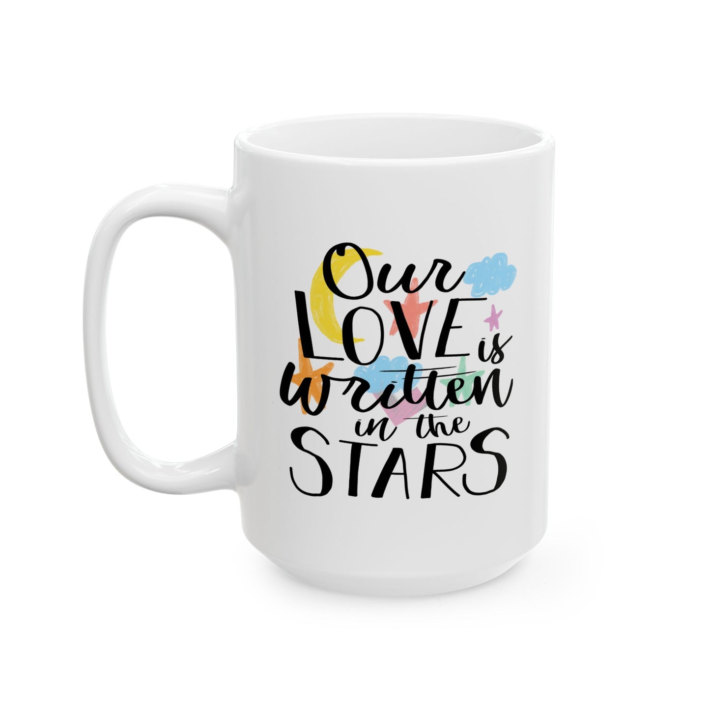 Anniversary Mug - Our Love Is Written