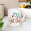 Motivation Mug - You Got This Sticker 2