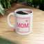 Mother's Day Mug - Best Mom Ever Poster