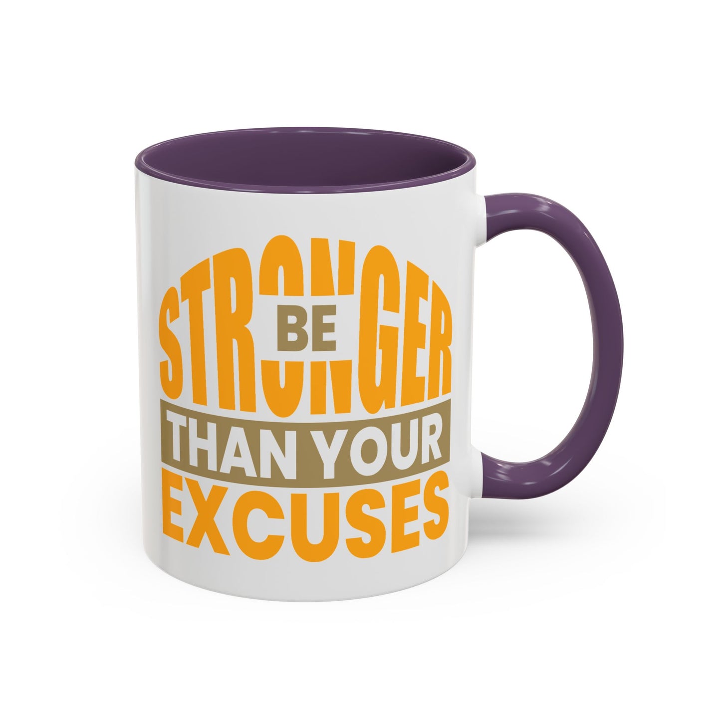 Motivation Mug - Be Stronger Than Your Excuses